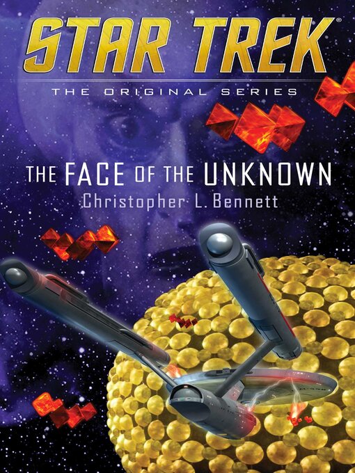 Title details for The Face of the Unknown by Christopher L. Bennett - Available